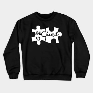 Be Kind Puzzle Piece Autism Awareness Cute Gift Crewneck Sweatshirt